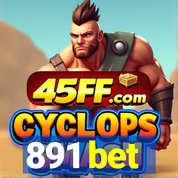 891 bet